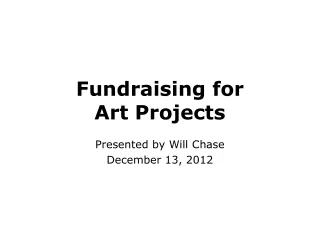 Fundraising for  Art Projects