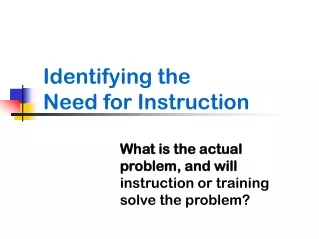 Identifying the Need for Instruction