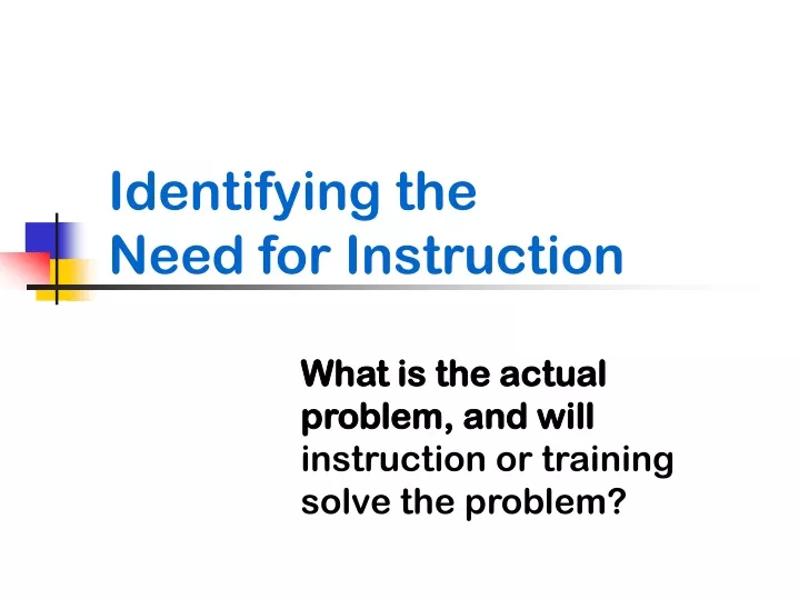 identifying the need for instruction