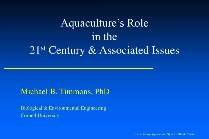 aquaculture s role in the 21 st century associated issues
