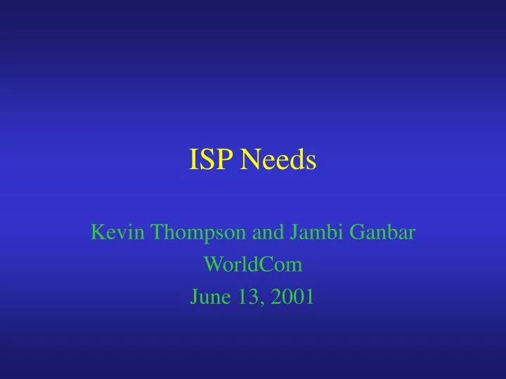 isp needs