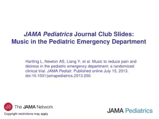 JAMA Pediatrics  Journal Club Slides: Music in the Pediatric Emergency Department