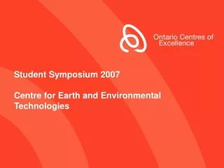 Student Symposium 2007 Centre for Earth and Environmental Technologies