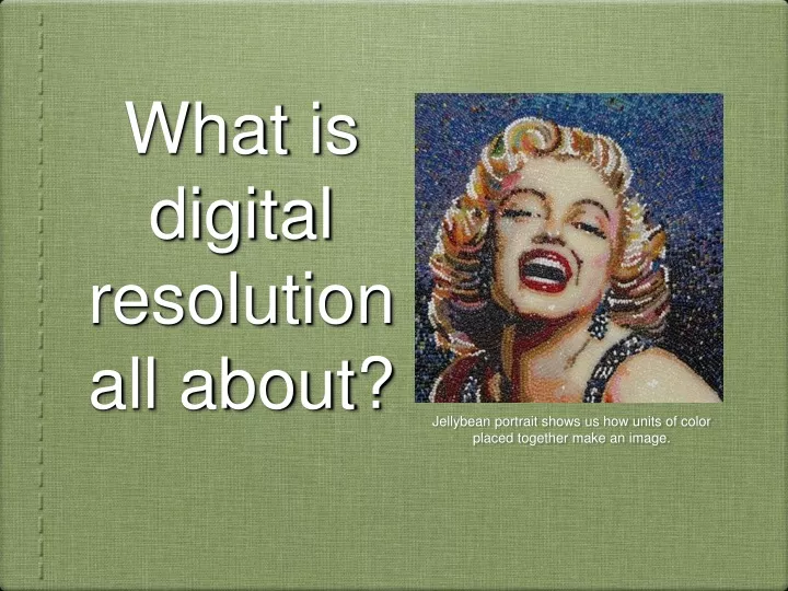 what is digital resolution all about