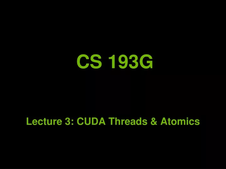 lecture 3 cuda threads atomics