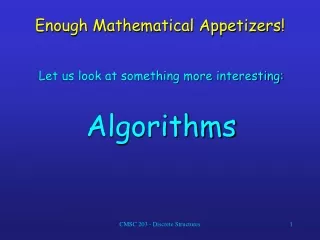 Enough Mathematical Appetizers!