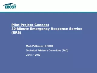 Pilot Project Concept 30-Minute Emergency Response Service (ERS)