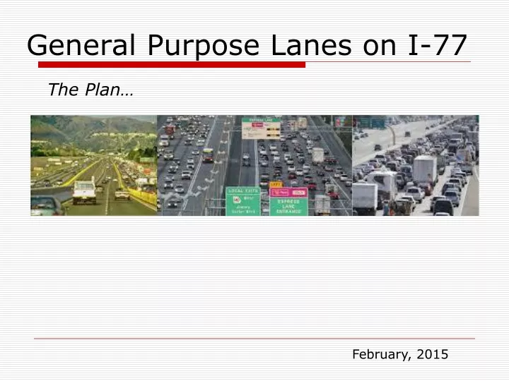 general purpose lanes on i 77