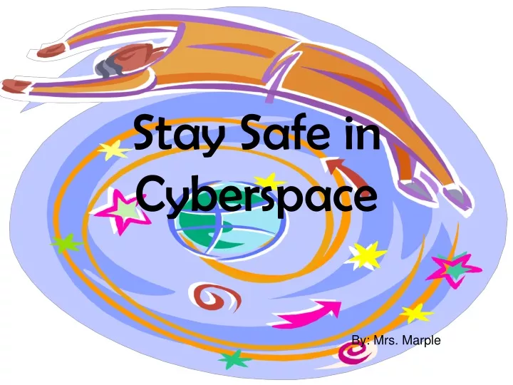 stay safe in cyberspace