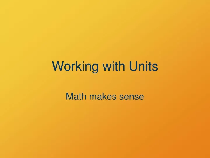 working with units