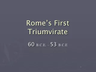 Rome’s First Triumvirate