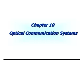 Chapter 10  Optical Communication Systems