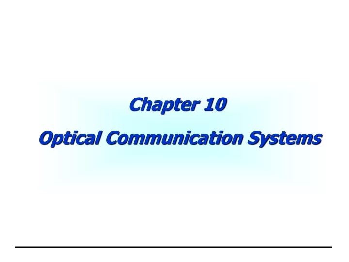 chapter 10 optical communication systems