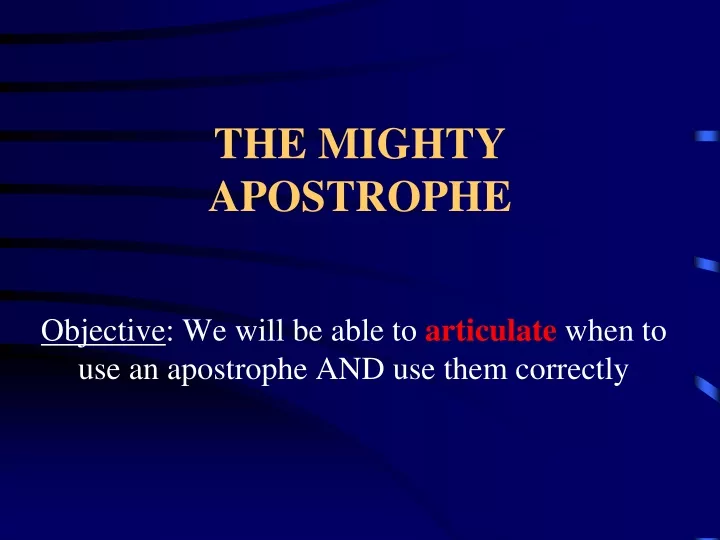 the mighty apostrophe