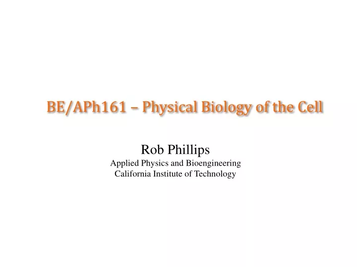 be aph161 physical biology of the cell