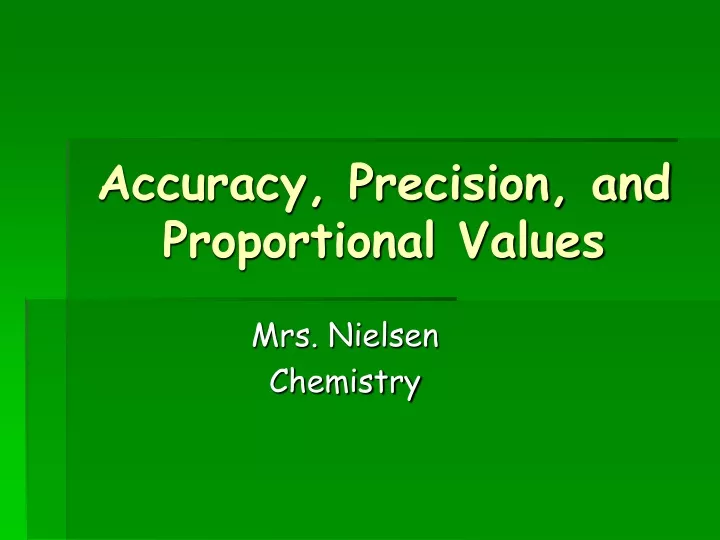 accuracy precision and proportional values