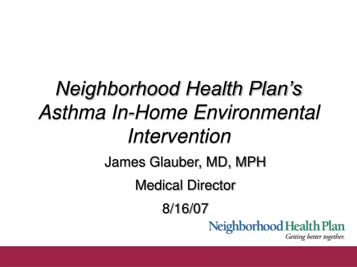 neighborhood health plan s asthma in home environmental intervention