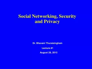 Social Networking, Security and Privacy