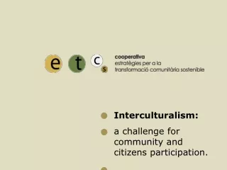 Interculturalism:  a challenge for community and citizens participation.