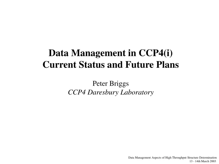 data management in ccp4 i current status