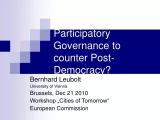 Participatory Governance to counter Post-Democracy?