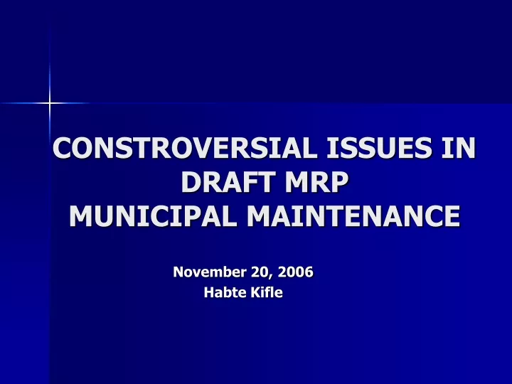 constroversial issues in draft mrp municipal maintenance