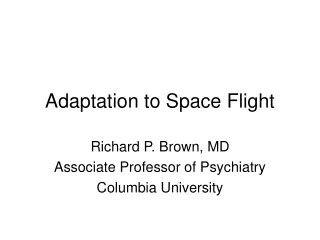 Adaptation to Space Flight