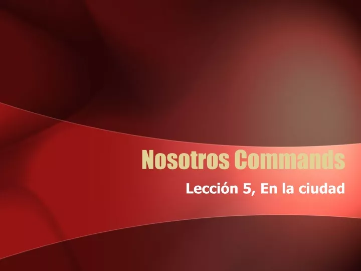 nosotros commands