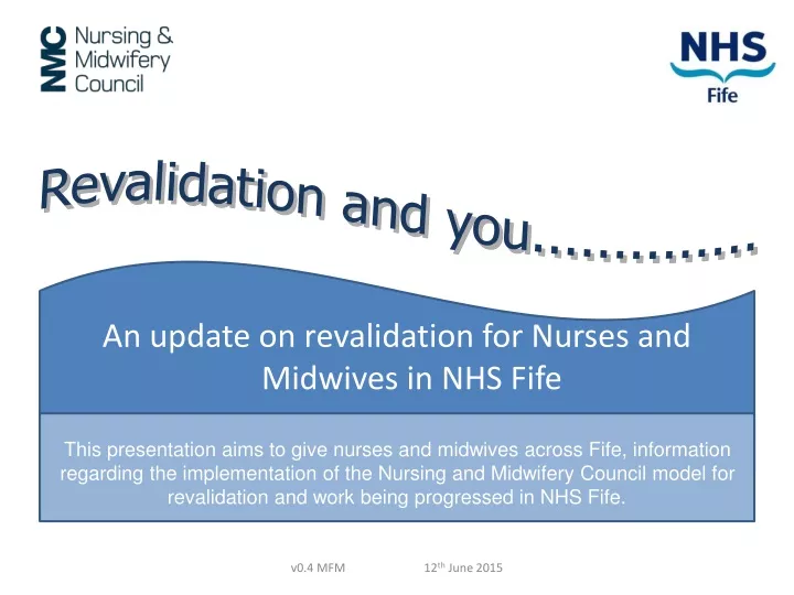 an update on revalidation for nurses and midwives