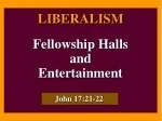 Navigating Liberalism in Fellowship: Balancing Church Entertainment with Biblical Principles - slide 1
