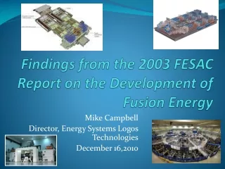 Findings from the 2003 FESAC Report on the Development of Fusion Energy