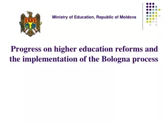 Progress on higher education reforms and the implementation of the Bologna process