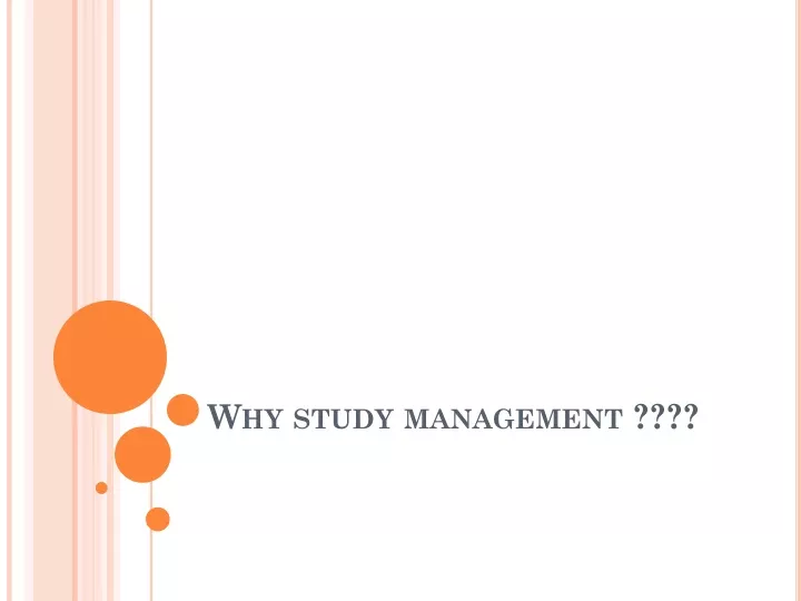 why study management