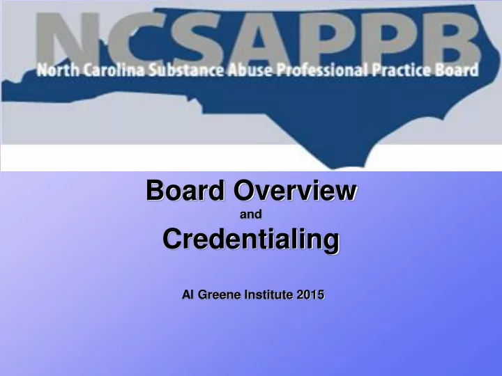 board overview and credentialing