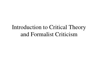 Introduction to Critical Theory and Formalist Criticism