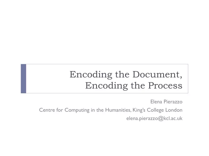 encoding the document encoding the process