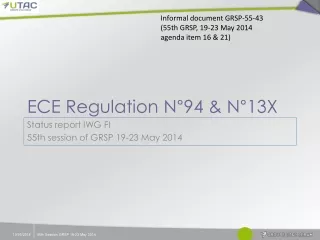 ECE Regulation N°94 &amp; N°13X