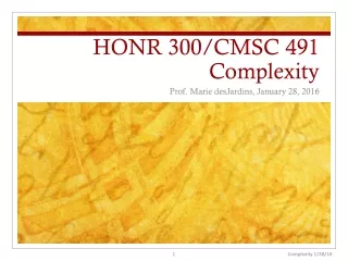 HONR 300/CMSC 491 Complexity
