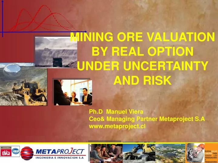 mining ore valuation by real option under uncertainty and risk