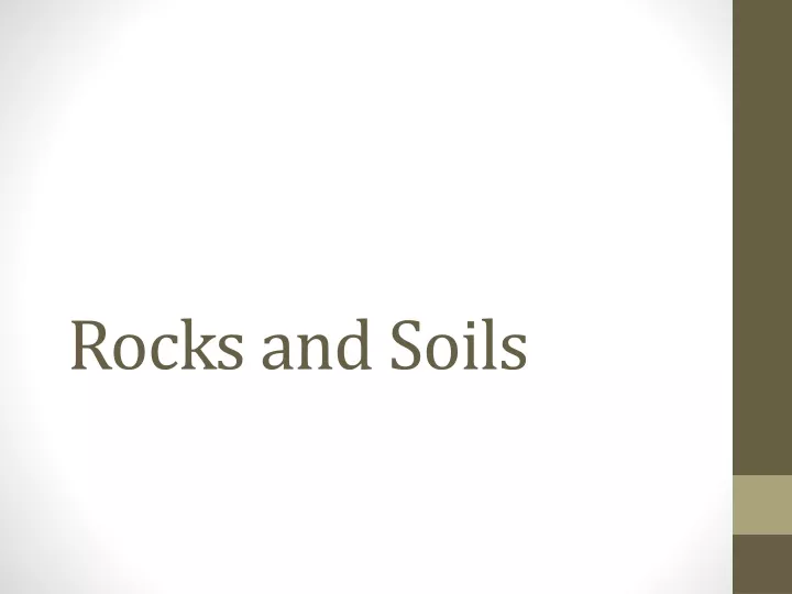 rocks and soils