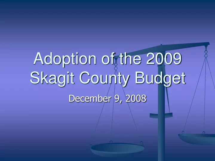 adoption of the 2009 skagit county budget