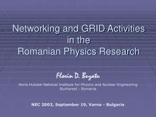 Networking and GRID Activities  in the  Romanian Physics Research