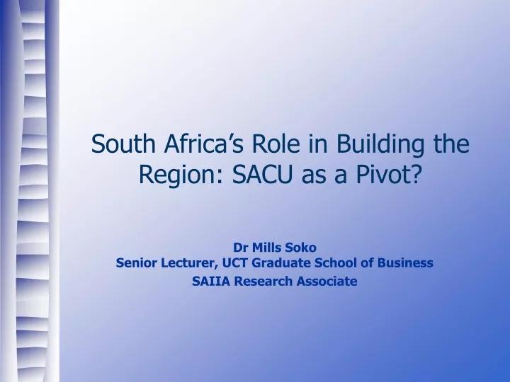 south africa s role in building the region sacu as a pivot