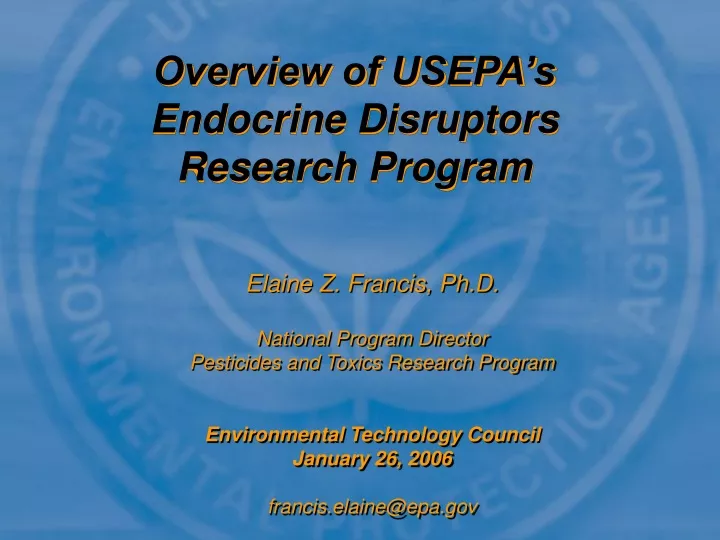 overview of usepa s endocrine disruptors research program