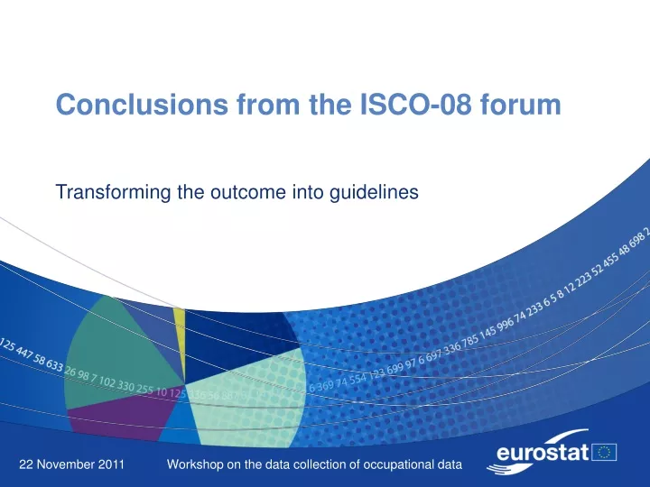 conclusions from the isco 08 forum