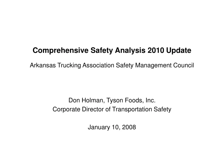 comprehensive safety analysis 2010 update arkansas trucking association safety management council