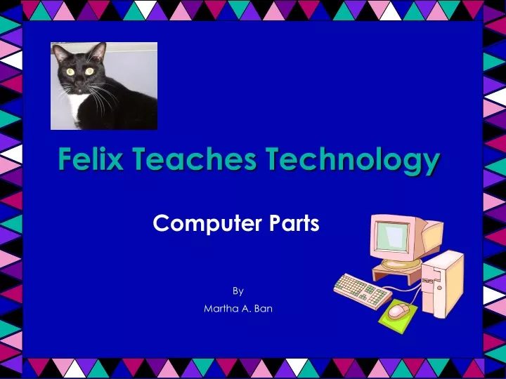 felix teaches technology