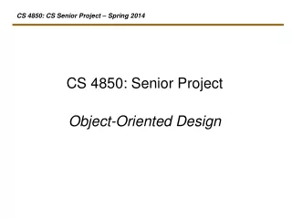 CS 4850: Senior Project Object-Oriented Design