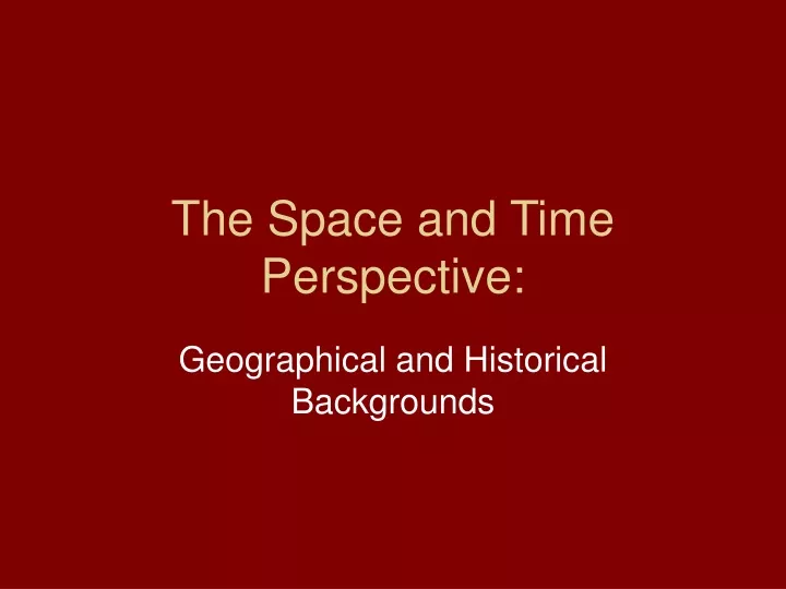 the space and time perspective