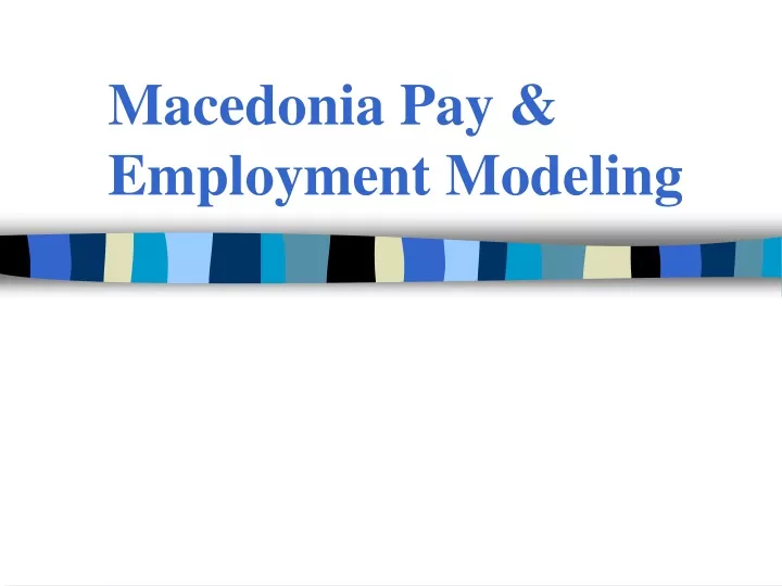 macedonia pay employment modeling
